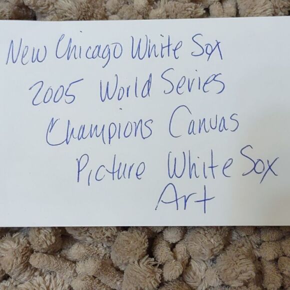 New Chicago White Sox Baseball 2005 World Series Champions Canvas Canvas Picture - Picture 7 of 9